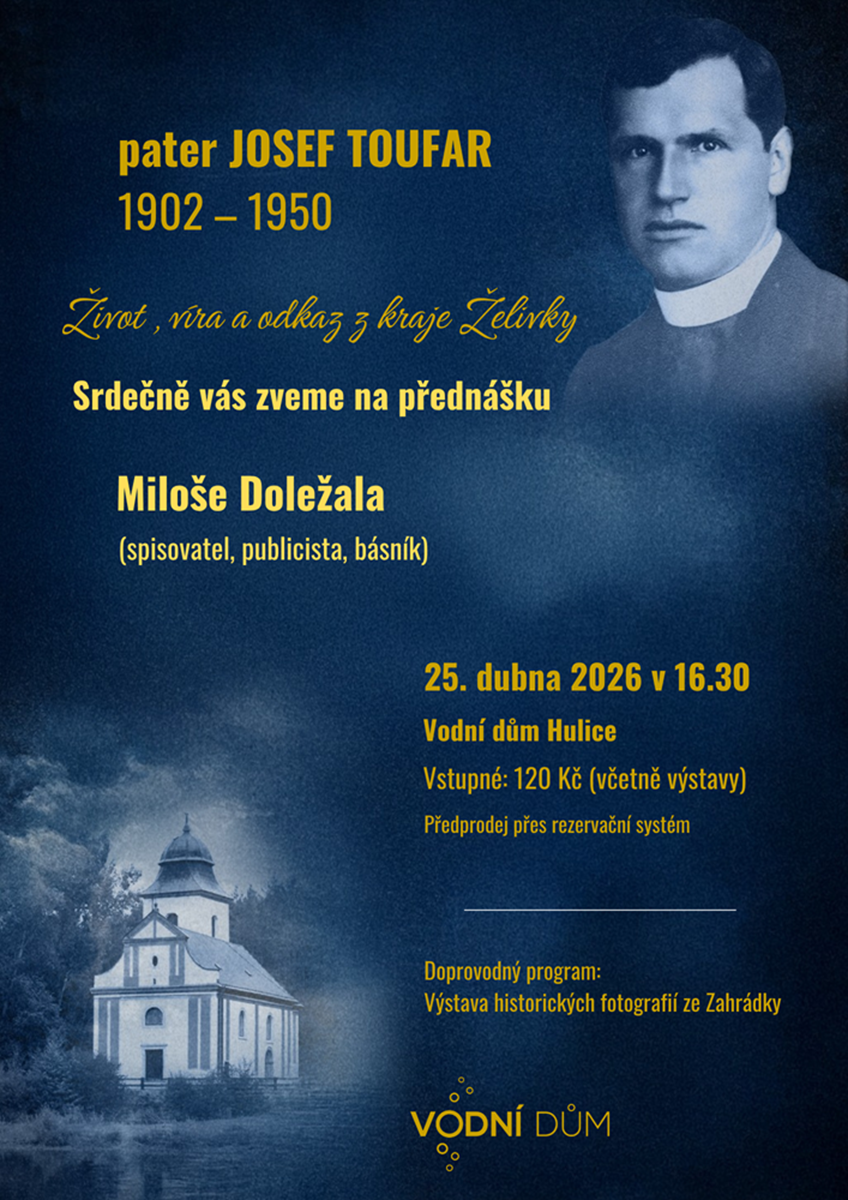 Páter Josef Toufar - život, víra a odkaz z kraje Želivky